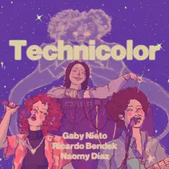 Technicolor - Single by Gaby Nieto, Ricardo Bendek & Naomy Díaz album reviews, ratings, credits