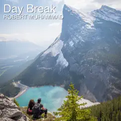 Day Break - Single by Robert Muhammad album reviews, ratings, credits