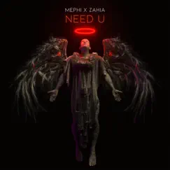 Need U - Single by Mephi & Zahia album reviews, ratings, credits