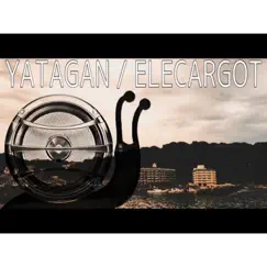 YATAGAN - Single by ELECARGOT album reviews, ratings, credits