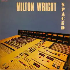 Spaced by Milton Wright album reviews, ratings, credits