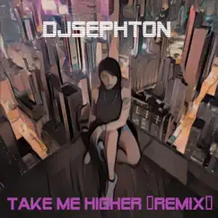 Take Me Higher (Remix) Song Lyrics