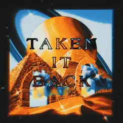 Taken It Back Song Lyrics