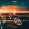 I'll Be Your Light - Single album lyrics, reviews, download