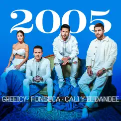 2005 - Single by Fonseca, Greeicy & Cali y El Dandee album reviews, ratings, credits
