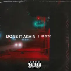 Done It Again - Single by BREEZO CAM album reviews, ratings, credits