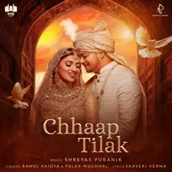Chhaap Tilak (feat. Rahul Vaidya & Palak Muchhal) Song Lyrics