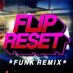 Flip Reset (Rave do Rocket League) [Funk Remix] Song Lyrics