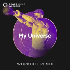 My Universe - Single by Power Music Workout album reviews, ratings, credits