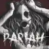 Pariah - Single album lyrics, reviews, download