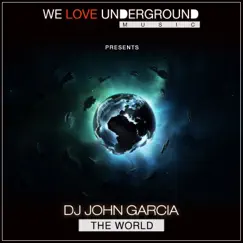 The World - Single by DJ John Garcia album reviews, ratings, credits