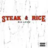 Steak and Rice - Single album lyrics, reviews, download