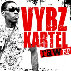 Raw - EP by Vybz Kartel album reviews, ratings, credits