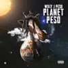 Planet Peso album lyrics, reviews, download