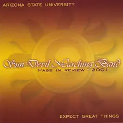 Sun Devil Marching Band Pass In Review 2001 by ASU Sun Devil Marching Band & Dr. Robert 