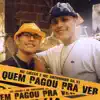 Quem Pagou pra Ver - Single album lyrics, reviews, download