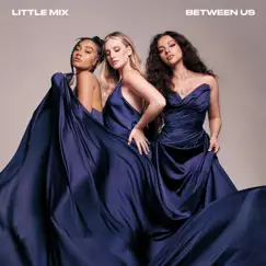 Between Us (Deluxe Version) by Little Mix album reviews, ratings, credits