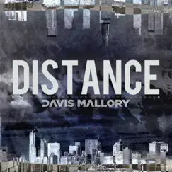 Distance (Acoustic) - Single by Davis Mallory album reviews, ratings, credits