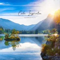 Calm Inspiration - Single by AShamaluevMusic album reviews, ratings, credits