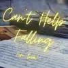 Can't Help Falling (In Love) - Single album lyrics, reviews, download