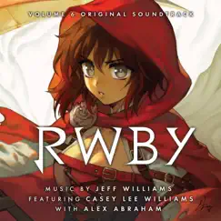 Rwby, Vol. 6 (Music from the Rooster Teeth Series) by Jeff Williams album reviews, ratings, credits