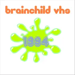 1994 - Single by Brainchild VHS album reviews, ratings, credits