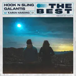 The Best - Single by Hook N Sling, Galantis & Karen Harding album reviews, ratings, credits