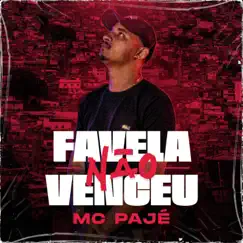Favela Não Venceu - Single by MC Pajé album reviews, ratings, credits