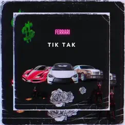 TikTak - Single by Ferrari album reviews, ratings, credits