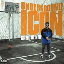 Underground Icon - Single by Candid Nib album reviews, ratings, credits