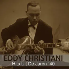 Hits Uit De Jaren '40 by Eddy Christiani album reviews, ratings, credits