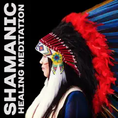 Shamanic Healing Meditation – Canadian Native Music for Body, Mind and Soul by Shamanic Drumming World album reviews, ratings, credits