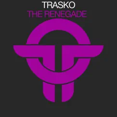 The Renegade - Single by Trasko album reviews, ratings, credits