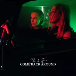 Come Back Around - Single by Eli & Fur album reviews, ratings, credits