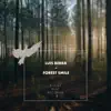 Forest Smile - Single album lyrics, reviews, download