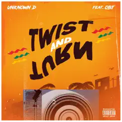 Twist and Turn (feat. OBT) Song Lyrics