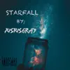 StarFall - Single album lyrics, reviews, download