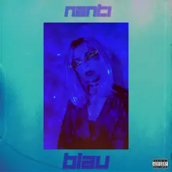 BLAU - Single by NANTI album reviews, ratings, credits
