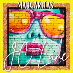 Margaritas - Single by JC Lane album reviews, ratings, credits