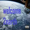 Welcome 2 Earth album lyrics, reviews, download