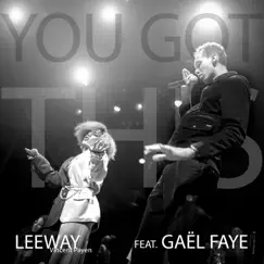 You Got This (feat. Gaël Faye) - Single by Leeway Vincent Payen album reviews, ratings, credits