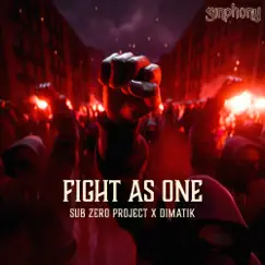 Fight As One - Single by Dimatik & Sub Zero Project album reviews, ratings, credits