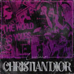 Christian Dior - Single by Luciano album reviews, ratings, credits