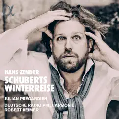 Zender: Schuberts Winterreise by Julian Prégardien, Deutsche Radio Philharmonie & Robert Reimer album reviews, ratings, credits