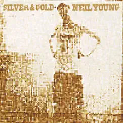 Silver & Gold by Neil Young album reviews, ratings, credits