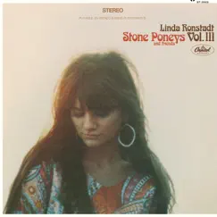 Linda Ronstadt, Stone Poneys and Friends, Vol. III by Linda Ronstadt & Stone Poneys album reviews, ratings, credits