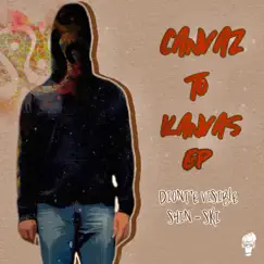 Canvaz To Kanvas - EP by SHIN-SKI & Diont'e Visible album reviews, ratings, credits