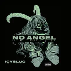 No Angel - Single by Icyslug album reviews, ratings, credits