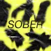 Sober - Single album lyrics, reviews, download