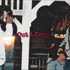 Out a Drop - Single by Guxxi223 album reviews, ratings, credits
